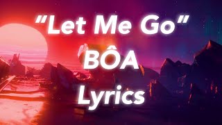 bôa - Let Me Go (Lyrics)