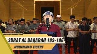 IMAM SHOLAT MERDU || MUHAMMAD VICKRY || SURAT AL BAQARAH 183 - 186