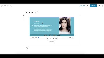 Video Block - Overview & How to Use Guide - Gutenberg WordPress Editor
