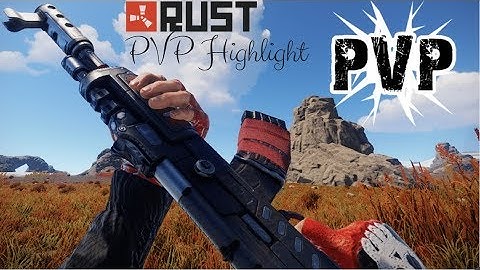 RUST l PVP HIGHLIGHT (new resolution)