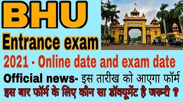 BHU Entrance exam 2021 Online form Date