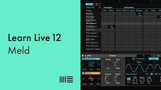 Learn Live 12: Meld by Ableton 33,789 views 2 months ago 13 minutes, 6 seconds