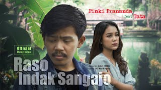 Pinki Prananda Feat. Tata - Raso Indak Sangajo