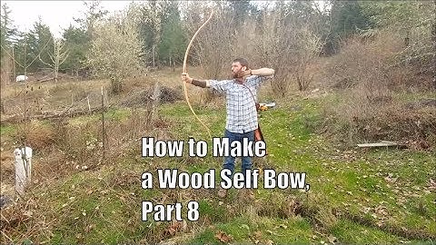 How to Make a Wood Self Bow, Part 8 (Shaping the Handle, Tillering and First Shots!)