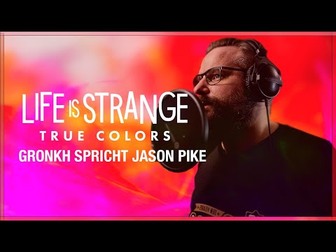 LIFE IS STRANGE: TRUE COLORS –  Gronkh spricht Pike