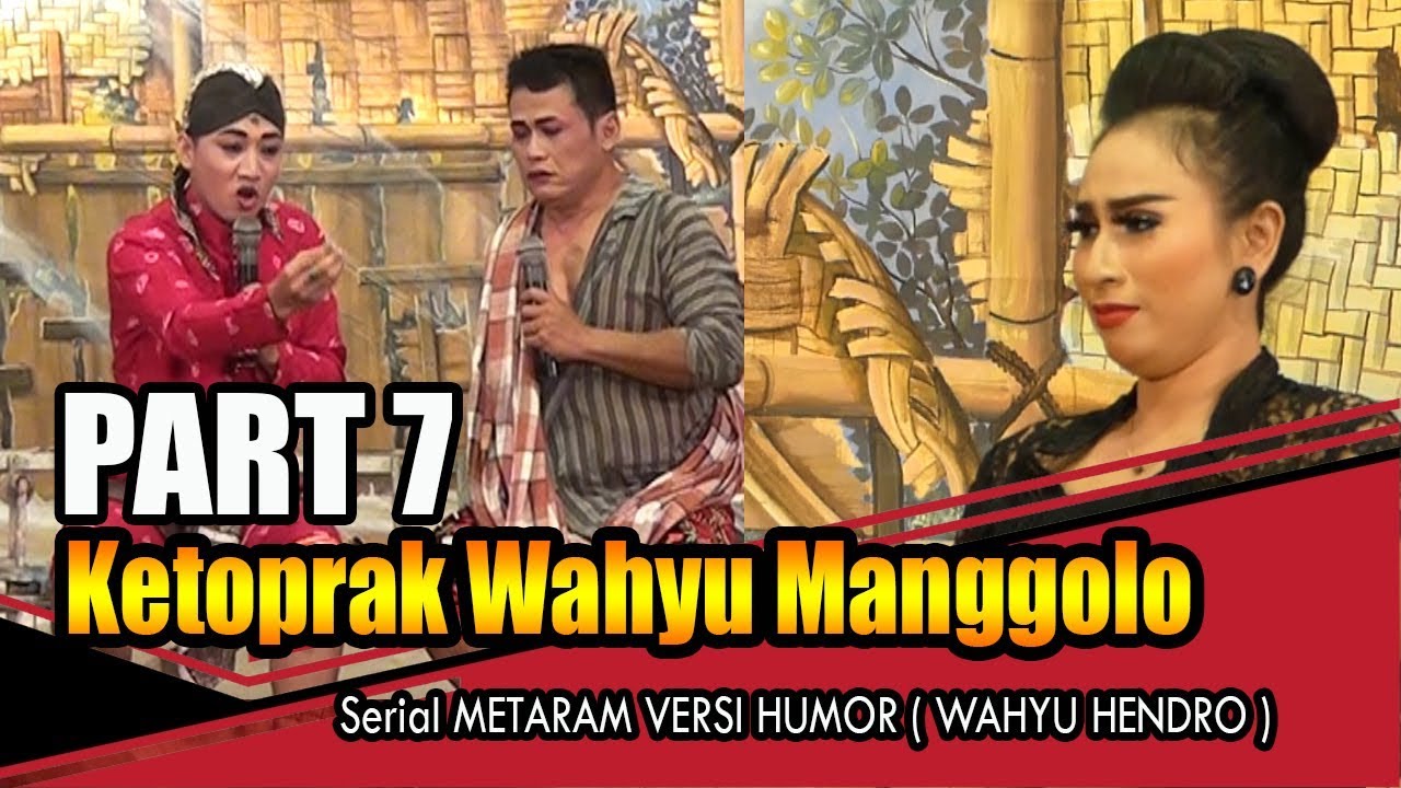 Dagelan MOGOL|KETOPRAK PATI |  WAHYU MANGGOLO|Serial METARAM VERSI HUMOR ( WAHYU HENDRO ) PART7