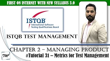ISTQB Test Management v3.0 | Tutorial 31 | Metrics for Test Management | ISTQB Test Manager 3.0