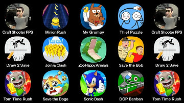 Join & Clash,Sonic Dash,Minion Rush,Draw 2 Save,Thief Puzzle,My Grumpy,Craft Shooter FPS Battles