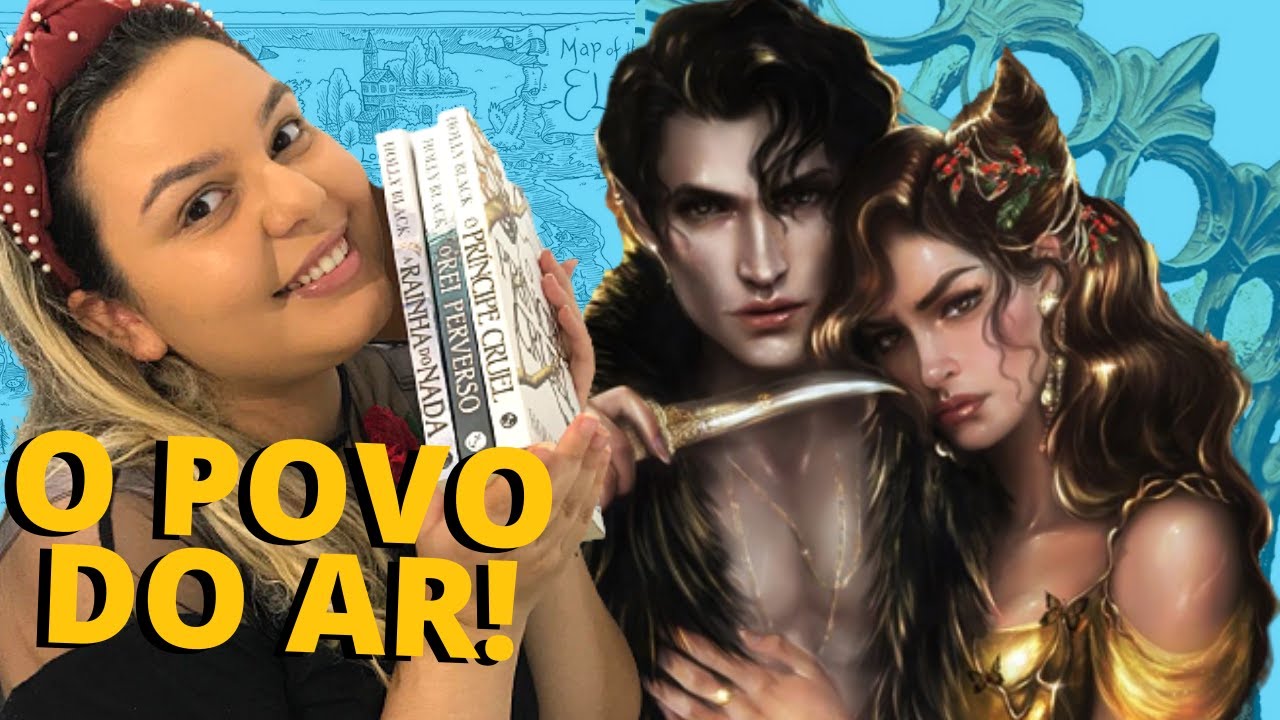 TRILOGIA O POVO DO AR (O Príncipe Cruel) - Holly Black (sem spoilers) |  Trilogia de FANTASIA