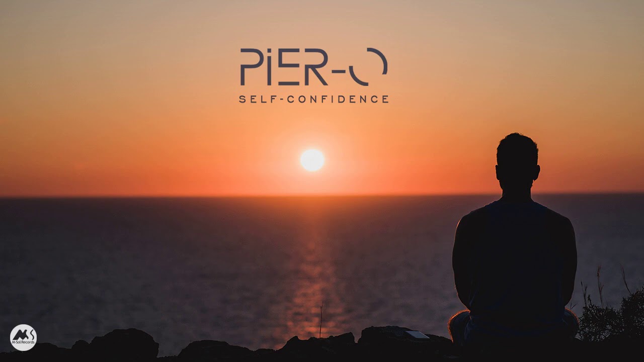 Watch Pier-O - Self-Confidence on YouTube Watch Pier-O - Self-Confidence on YouTube