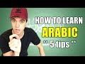 HOW TO LEARN ARABIC **5 tips**