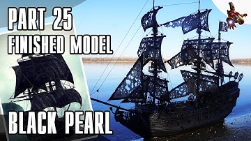 PART 25 - BLACK PEARL - Finished model ship * SUPER ScaleModeling HEROES