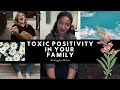 "Why IS MY FAMILY SO POSITIVE?"| Toxic Positivity | Psychotherapy Crash Course