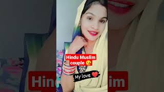 love marriage #viral  Hindu Muslim couple 😘#instagram