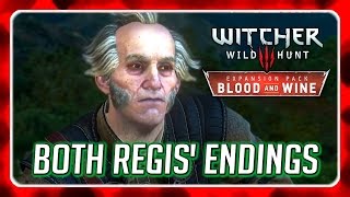 Witcher 3 🌟 BLOOD AND WINE 🌟 Both Endings for Regis