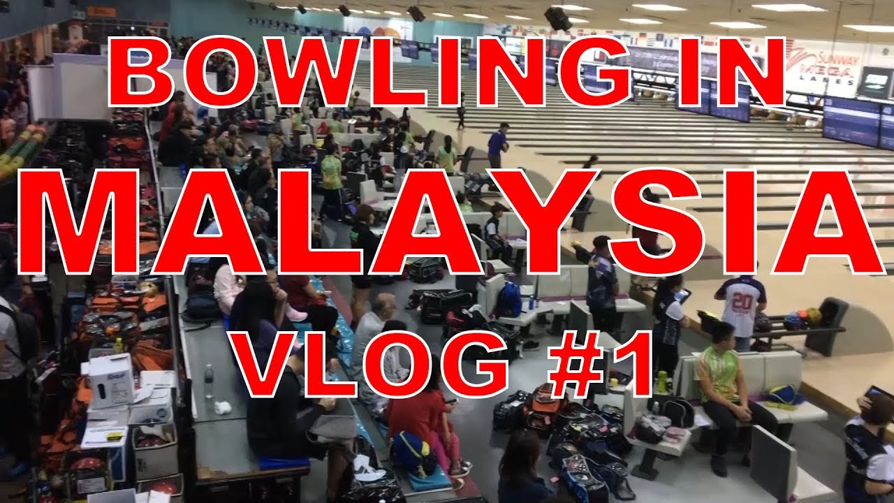 Bowling in MALAYSIA VLOG 1 YouTube