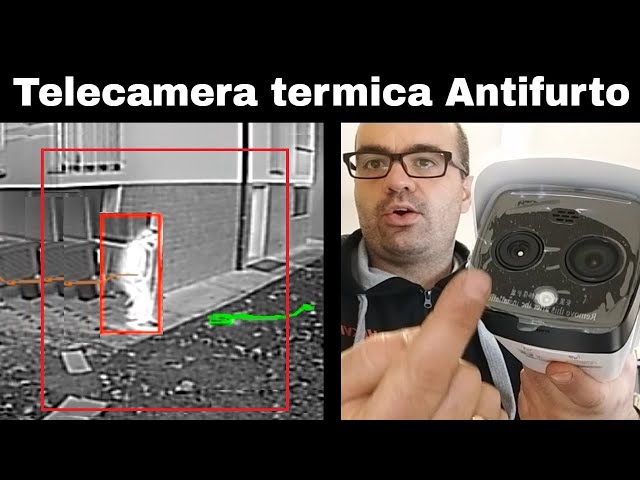 Telecamera termica antifurto perimetrale furto ladri 