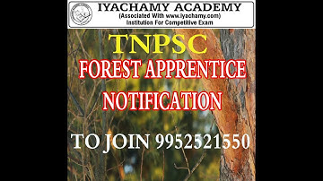 TNPSC FOREST APPRENTICE NOTIFICATION EXPLAINED|IYACHAMY ACADEMY