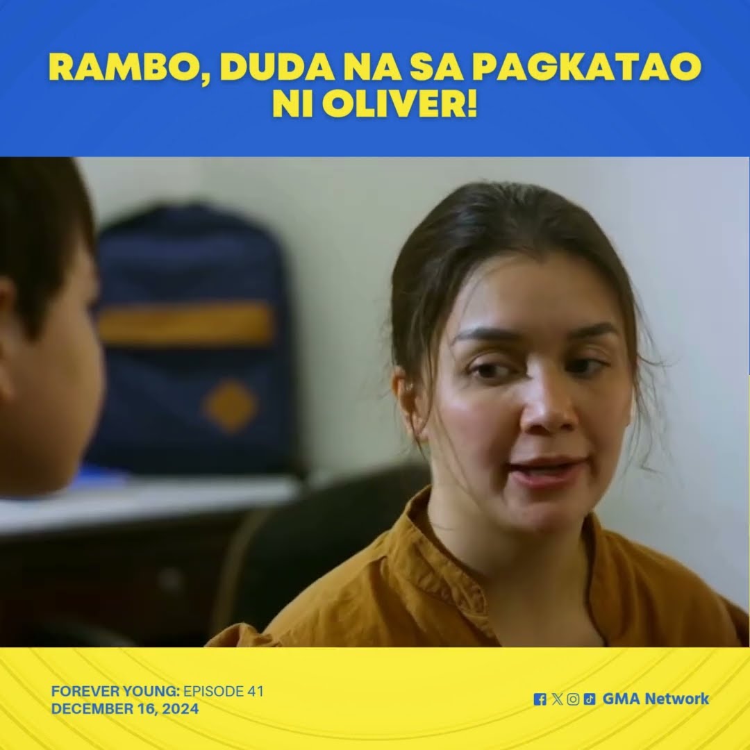Forever Young: Rambo, duda sa pagkatao ni Oliver (Episode 41)