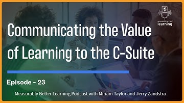 Communicating the Value of Learning to the C-Suite