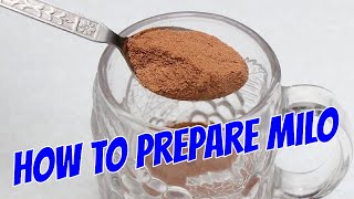 How to Prepare Milo