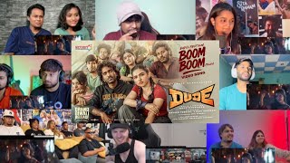 Oorum Blood Song Reaction Mashup Pradeep Ranganathan Mamitha Baiju Sai Abhyankkar Dude
