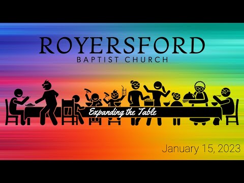 Royersford Baptist Church Worship: January 15, 2023