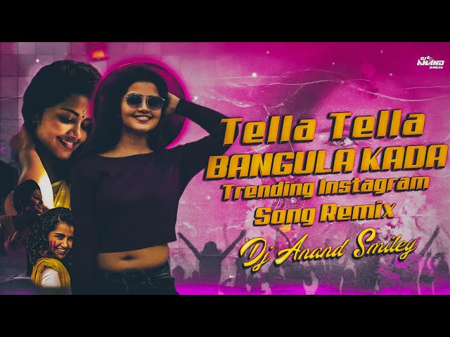 Tella Tella Bangula Kada Trending Instagram Song Remix by Dj Anand Smiley class=