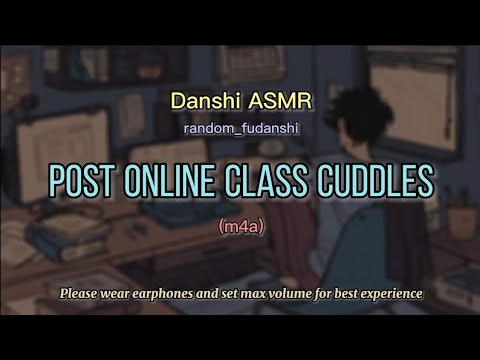 Filipino ASMR Boyfriend| Post Online Class Cuddles| Danshi ASMR