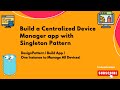 Singleton Pattern | DeviceManager App | Design Pattern | Golang | System Design @CodeAndCreateX