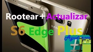 Root Galaxy S6 Edge Plus