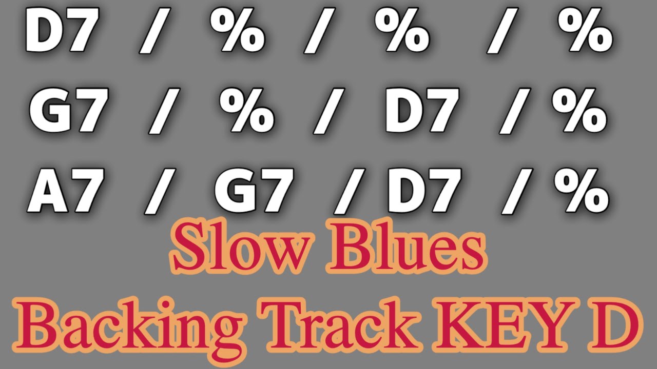 Slow Blues Backing Track Key D ギター練習用 - YouTube