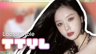How would ARTMS sing TTYL by Loossemble ?