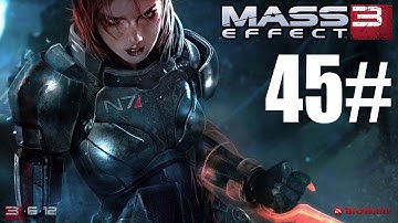 Mass Effect 3 Walkthrough Part 45