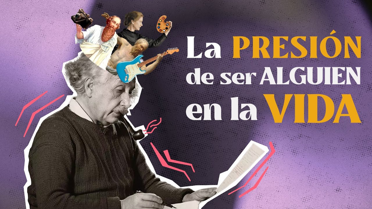 La PRESIÓN de ser ALGUIEN en la vida