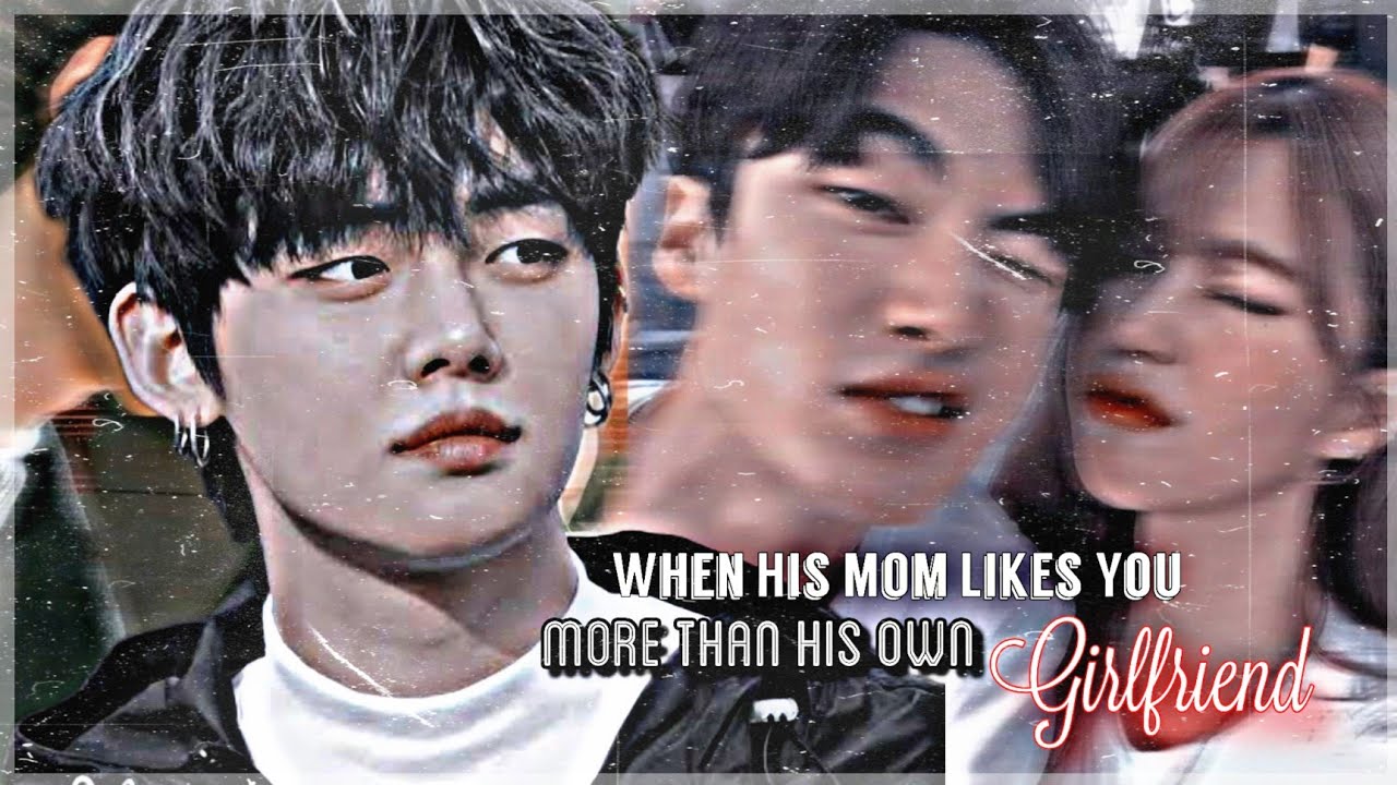 When His Mom Likes You More Than His Own Girlfriend||ʏᴇᴏɴᴊᴜɴ ᴏɴᴇsʜᴏᴛ {𝐑𝐞𝐪𝐮𝐞𝐬𝐭}
