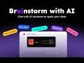 How to brainstorm with AI to spark your ideas