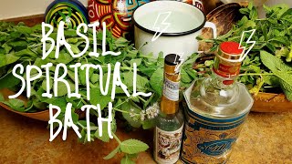Basil Bath Spiritual Cleansing Protection & Blessings, Remove Negative Energy
