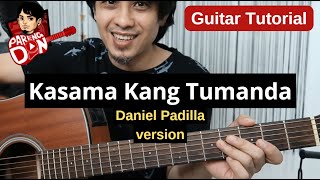 Video thumbnail of "Kasama Kang Tumanda guitar tutorial - Daniel Padilla version"