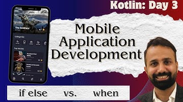 Kotlin Day 3 | Control Structures: if-else & when Statement Explained |  Programming with Rana Waqas