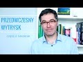 Przedwczesny wytrysk - leczenie. Dr med. Maciej Klimarczyk - seksuolog