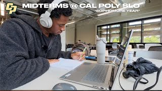 Midterms at Cal Poly SLO *sophmore year*