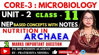 🎯CLASS-11 || NUTRITION IN BACTERIA || MICROBIOLOGY || ZOOLOGY || UNIT - 2 || By- Pratikshya Mishra