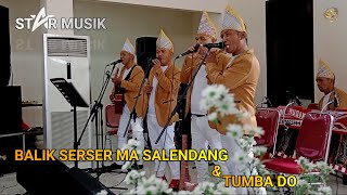 Balik Serser Ma Salendang | Aha Ma Da Meam Meam | Musik Tortor Pesta Adat Batak | Star Musik Bekasi