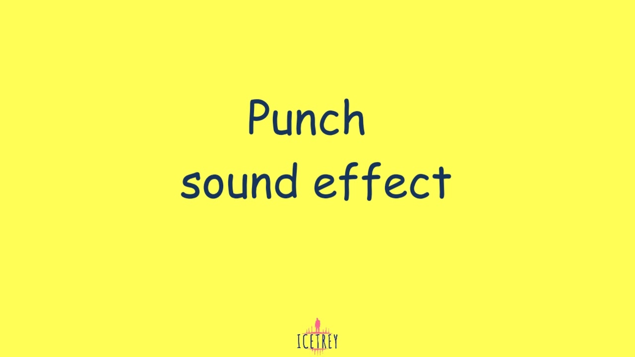 Punch sound efffect YouTube