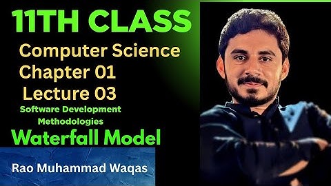 Waterfall Model|Software Development Methodologies | 11th computer| Chapter 01 | lecture 03