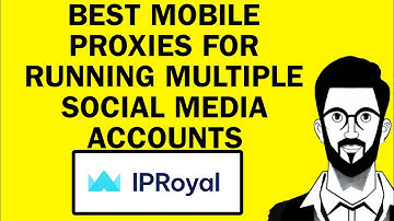 Best Mobile Proxies For Running Multiple Social Media Accounts