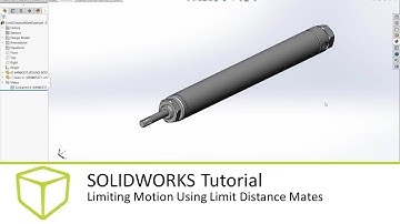 SOLIDWORKS Tutorial - Limiting Motion Using Limit Distance Mates