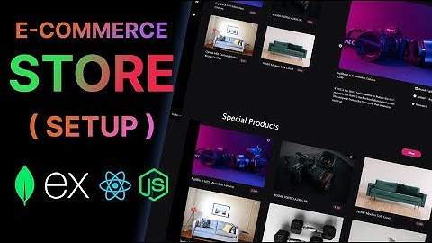MERN Stack Project Setup: Your Gateway to E-Commerce Development
