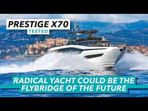 Prestige's most radical boat yet | Prestige X70 yacht tour and sea trial | Motor Boat & Yachting